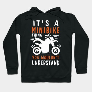 MINIBIKE: Minibike Thing Gift Hoodie